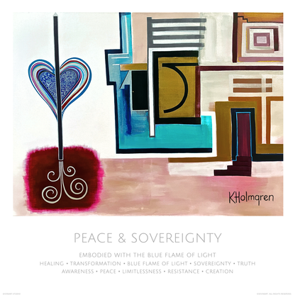 Abstract art print titled 'Peace & Sovereignty' by Kholmgren, featuring a stylized blue and white heart on a black pole over a magenta base, alongside geometric shapes in blue, gold, brown, and white. Below the artwork, text lists themes such as healing, transformation, blue flame of light, sovereignty, truth, awareness, peace, limitlessness, resistance, and creation.