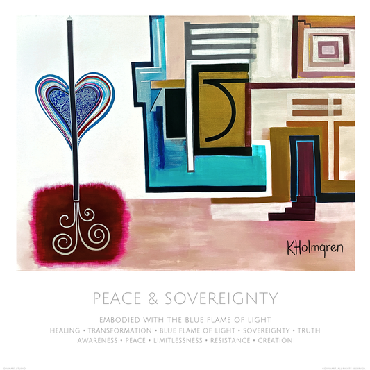 Abstract art print titled 'Peace & Sovereignty' by Kholmgren, featuring a stylized blue and white heart on a black pole over a magenta base, alongside geometric shapes in blue, gold, brown, and white. Below the artwork, text lists themes such as healing, transformation, blue flame of light, sovereignty, truth, awareness, peace, limitlessness, resistance, and creation.
