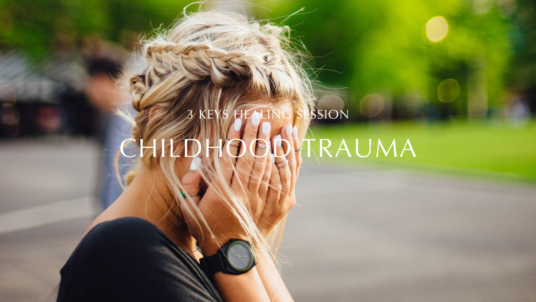3 KEYS VIDEO - CHILDHOOD TRAUMA - KEY 1