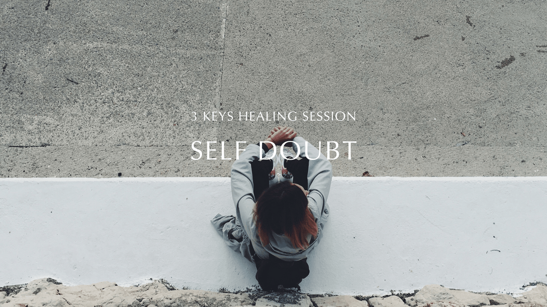 3 KEYS VIDEO - SELF DOUBT - KEY 1
